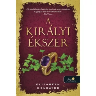 A királyi ékszer - Elizabeth Chadwick