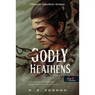 Godly Heathens - Isteni halandók - H. E. Edgmon