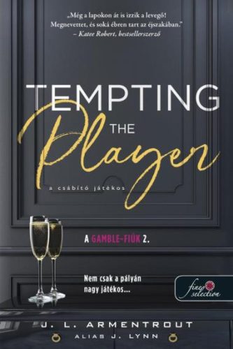 Tempting the Player - A csábító játékos - A Gamble-fiúk 2. - Jennifer L. Armentrout