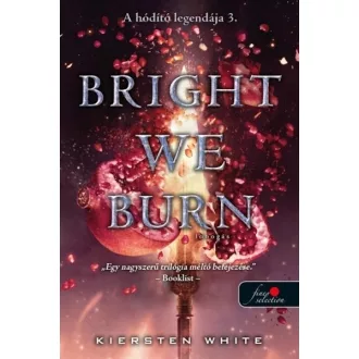 Bright We Burn - Lobogás - Kiersten White