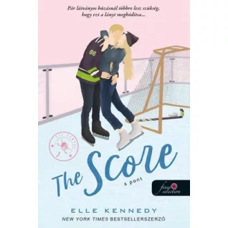 The Score - A pont - Off-Campus 3. - Elle Kennedy