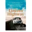 A Lincoln Highway - Amor Towles