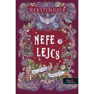 Nefelejcs 3. - Ami a világot összetartja - Kerstin Gier