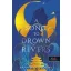 A Song To Drown Rivers - A dal, ami elfojtja a folyót - Ann Liang