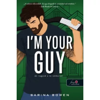 I'm Your Guy - Én vagyok a te embered - Sarina Bowen