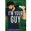 I'm Your Guy - Én vagyok a te embered - Sarina Bowen