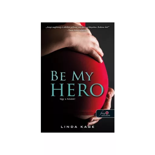 Be My Hero - Légy a hősöm! - Linda Kage