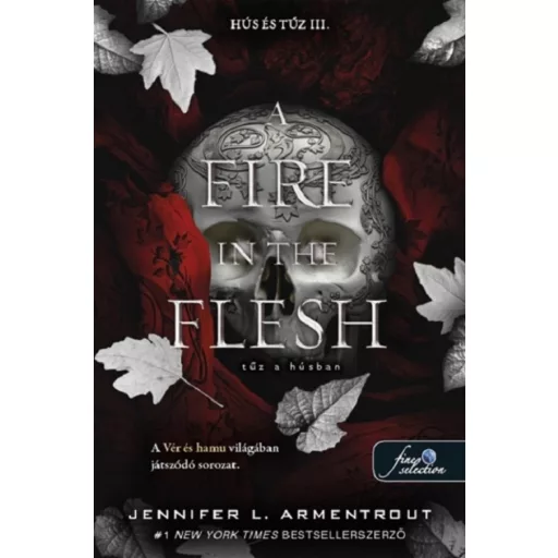 A Fire in the Flesh - Tűz a húsban - Jennifer L. Armentrout