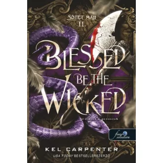   Sötét Maji 2. - Blessed be the Wicked - Áldottak a gonoszok - Kel Carpenter