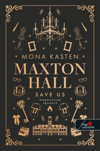 Save Us - Megmentjük egymást - Maxton Hall 3. - Mona Kasten