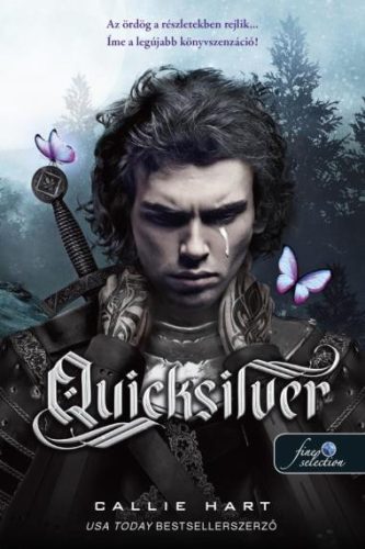 Quicksilver - Tündék és Alkímia 1. - Callie Hart