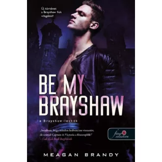 Be My Brayshaw - A Brayshaw-leckék - Meagan Brandy