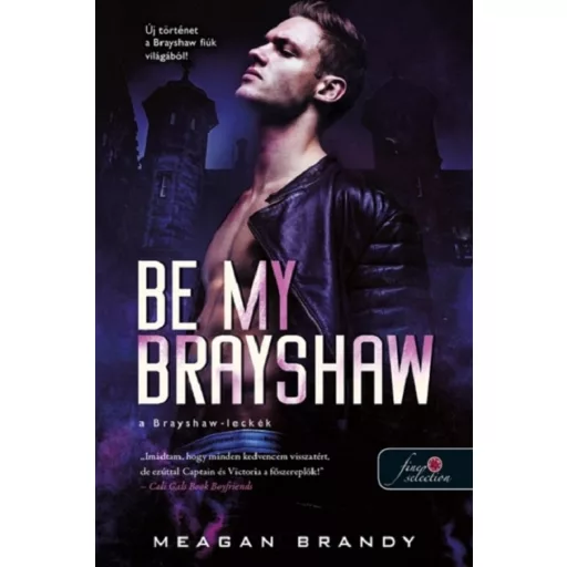 Be My Brayshaw - A Brayshaw-leckék - Meagan Brandy
