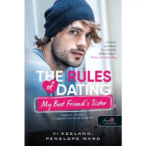 The Rules of Dating My Best Friend's Sister - Hogyan randizz a legjobb barátunk húgával? - Vi Keeland - Penelope Ward