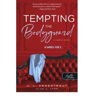   Tempting the Bodyguard - A csábító testőr - J. L. Armentrout