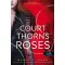 A Court of Thorns and Roses - Tüskék és rózsák udvara - Sarah J. Maas