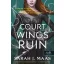 A Court of Wings and Ruin - Szárnyak és pusztulás udvara (Új kiadás) - Sarah J. Maas