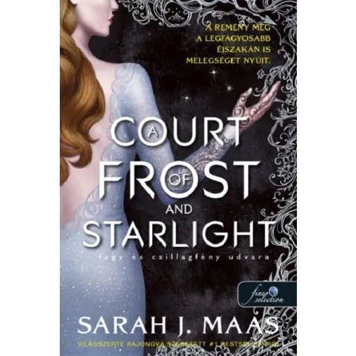 A Court of Frost and Starlight - Fagy és csillagfény udvara (Új kiadás) - Sarah J. Maas