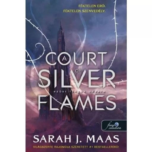 A Court of Silver Flames - Ezüst lángok udvara (Új kiadás) - Sarah J. Maas
