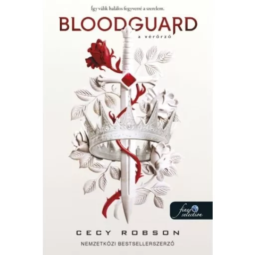 Bloodguard - A Vérőrző - Cecy Robson