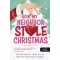 How My Neighbor Stole Christmas - A szomszédom a Grincs - Meghan Quinn