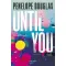 Until You - Nélküled - Penelope Douglas