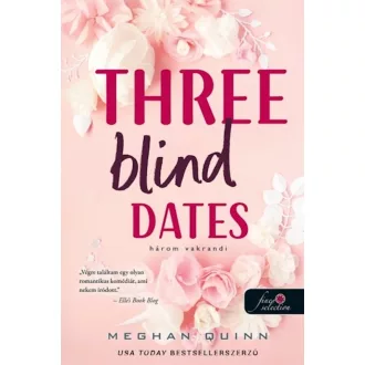 Three Blind Dates - Három vakrandi - Meghan Quinn