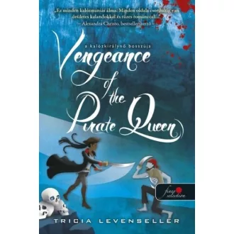   Vengeance of the Pirate Queen - A kalózkirálynő bosszúja - Tricia Levenseller