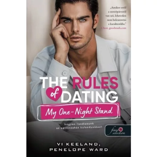 The Rules of Dating My One-Night Stand - Hogyan randizzunk az egyéjszakás kalandunkkal?