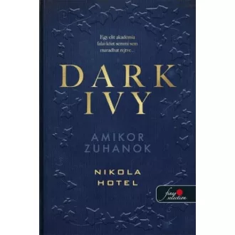 Dark Ivy - Amikor zuhanok - Nikola Hotel