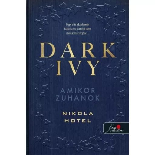 Dark Ivy - Amikor zuhanok - Nikola Hotel