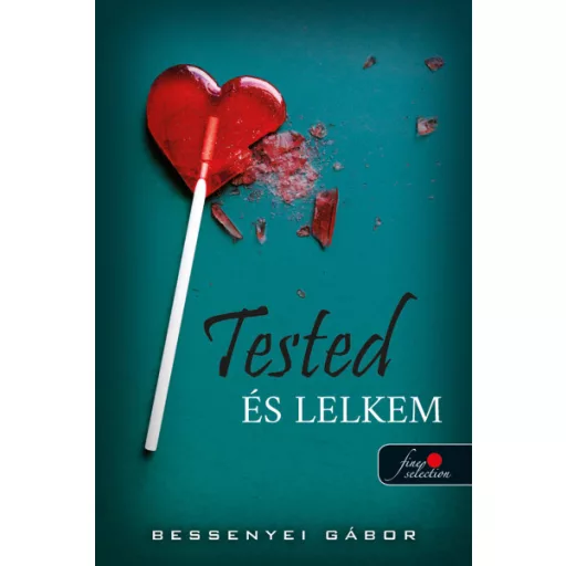 Tested és lelkem (Éldekorált) - Bessenyei Gábor