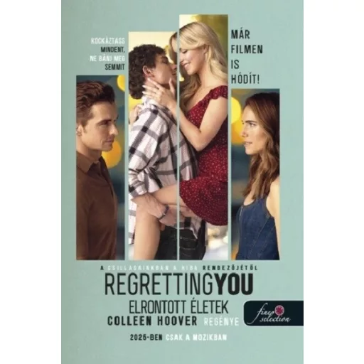 Regretting You - Elrontott életek - Colleen Hoover