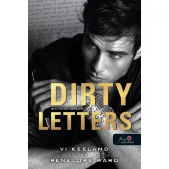 Dirty Letters - Mocskos levelek - Vi Keeland, Penelope Ward