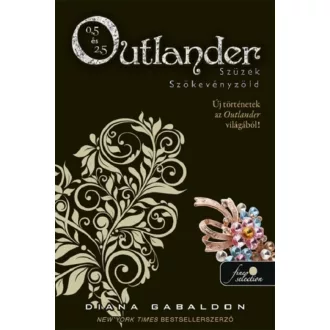   Outlander 0.5 - Szüzek, Outlander 2.5 - Szökevényzöld (Kemény) - Diana Gabaldon
