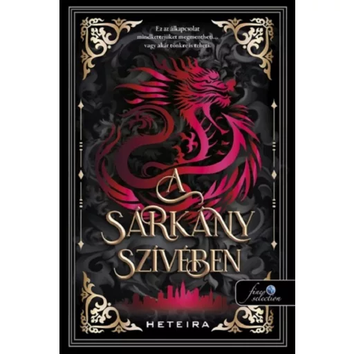 A sárkány szívében (Éldekorált) - Heteira