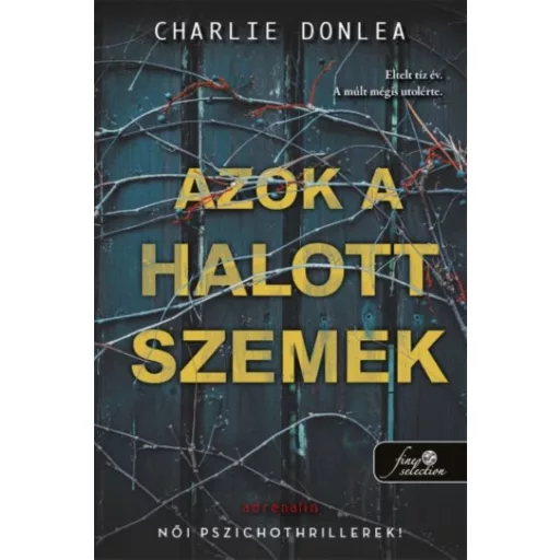 Azok a halott szemek - Charlie Donlea