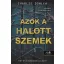Azok a halott szemek - Charlie Donlea