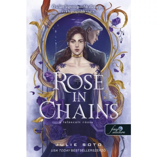 Rose in Chains - A leláncolt rózsa - Julie Soto