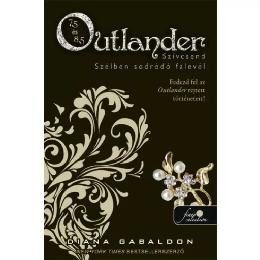 Outlander 7,5 és 8,5 - Szívcsend - Szélben sodródó falevél (Puha) - Diana Gabaldon