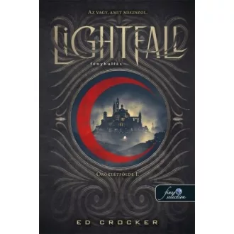 Lightfall - Fényhullás - Ed Crocker