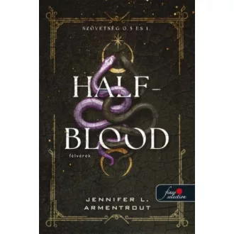 Half-Blood - Félvérek - Jennifer L. Armentrout