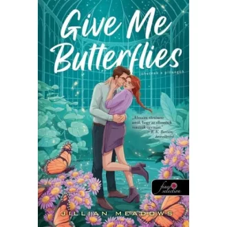   Give Me Butterflies - Jöhetnek a pillangók - Jillian Meadows