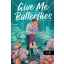 Give Me Butterflies - Jöhetnek a pillangók - Jillian Meadows