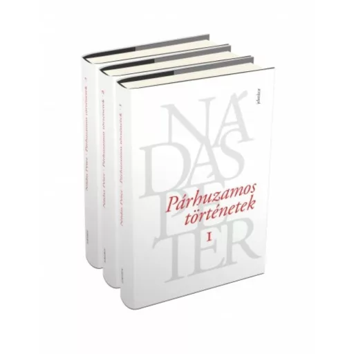 Párhuzamos történetek I-III. (Nádas Péter)