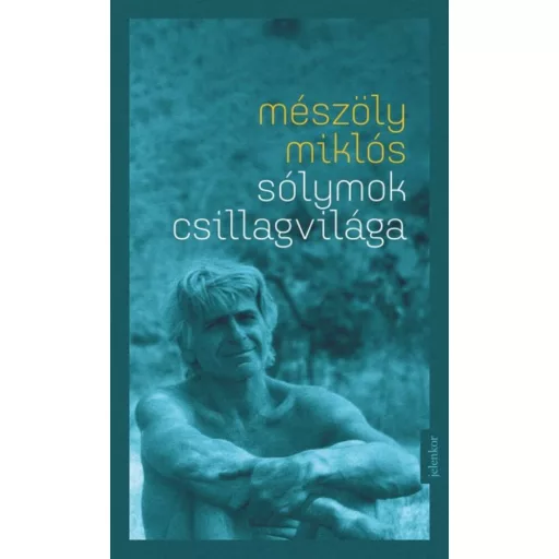Sólymok csillagvilága (Mészöly Miklós)