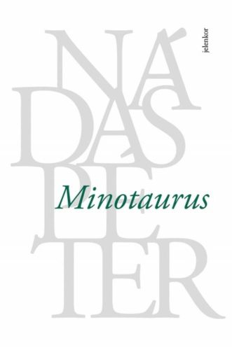 Minotaurus (3. kiadás) (Nádas Péter)