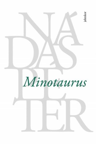 Minotaurus (3. kiadás) - Nádas Péter