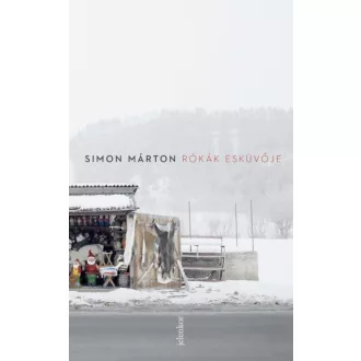 Rókák esküvője - Simon Márton (2018)