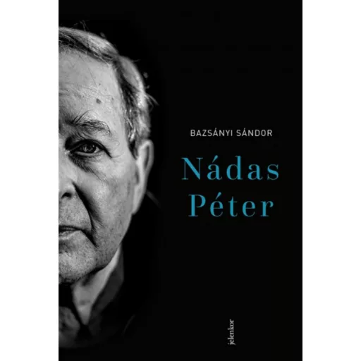 Nádas Péter - Bazsányi Sándor